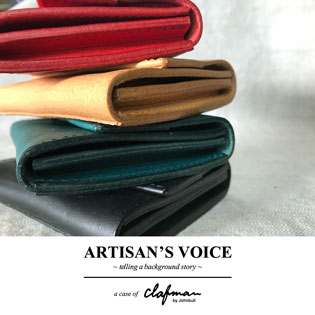 ARTISAN’S VOICE ～telling a background story～