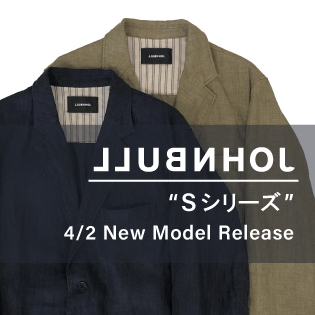 JOHNBULL NEW COLLECTION “Sシリーズ”~Vol.2~