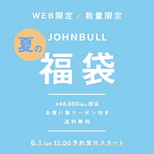 Johnbull 夏の福袋予約スタート Johnbull Private Labo のオフィシャルサイト