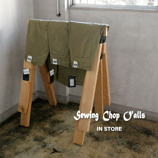 Sewing Chop O’alls IN STORE