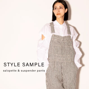 STYLE SAMPLE  新作サロペットandサスペンダーパンツの着こなし