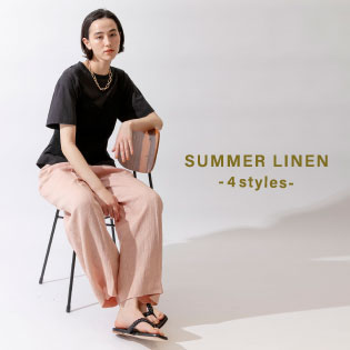 SUMMER LINEN -4 styles-