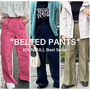 “BELTED PANTS” popular bottoms in JOHNBULL