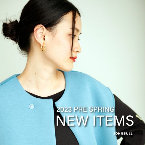 2023PRE SPRING NEW ITEMS