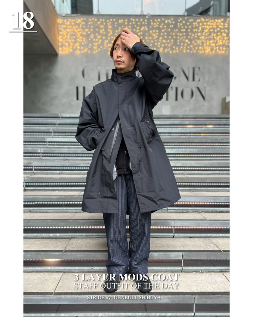 3LAYER MODS COAT STAFF OUTFIT OF THE DAY vol.2 – Johnbull Private 3LAYER MODS COAT STAFF OUTFIT OF THE DAY vol.2 – Johnbull Private