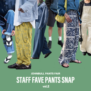 STAFF FAVE PANTS SNAP vol.2