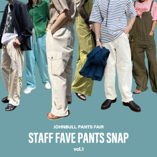 STAFF FAVE PANTS SNAP vol.1