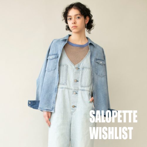 SALOPETTE WISHLIST !