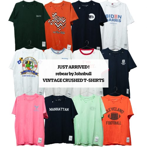 JUST ARRIVED ! rebear by Johnbull VINTAGE CRUSHED T-SHIRTS