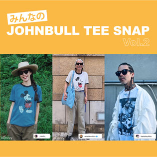 みんなのJOHNBULL TEESスナップ Vol.2