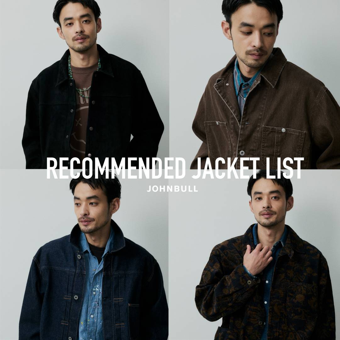 RECOMMENDED JACKET LIST – Johnbull Private labo のオフィシャルサイト