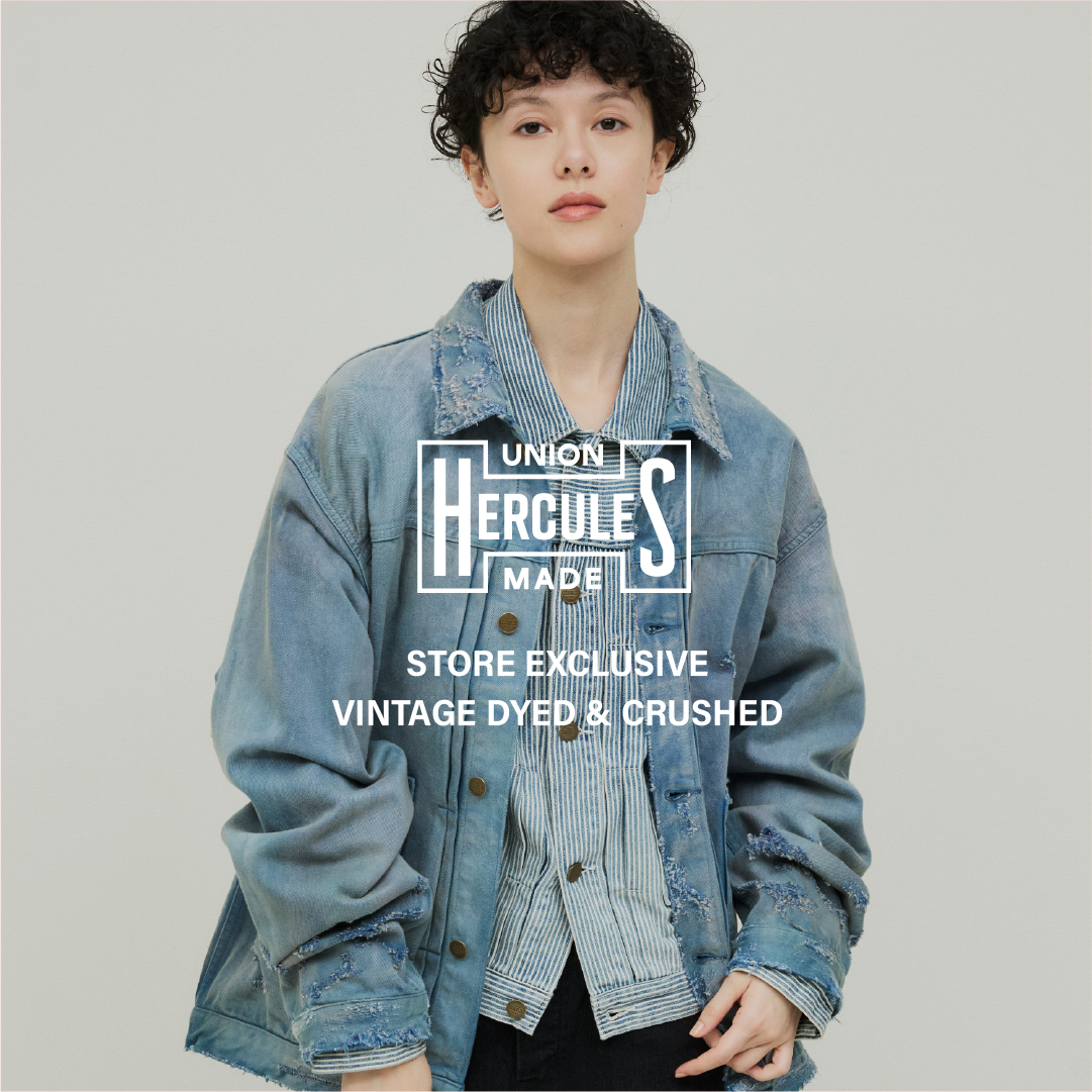 UNION HERCULES MADE STORE EXCLUSIVE VINTAGE DYED ＆ CRUSHED