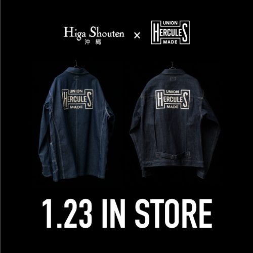 Higa Shouten×UNION HERCULES MADE 1.23 IN STORE！