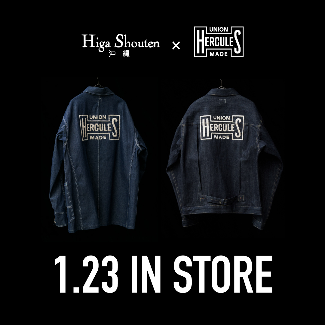 Higa Shouten×UNION HERCULES MADE 1.23 IN STORE！ – Johnbull