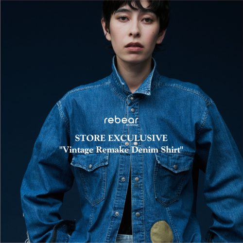 rebear by Johnbull STORE EXCULUSIVE  “Vintage Remake Denim Shirt”