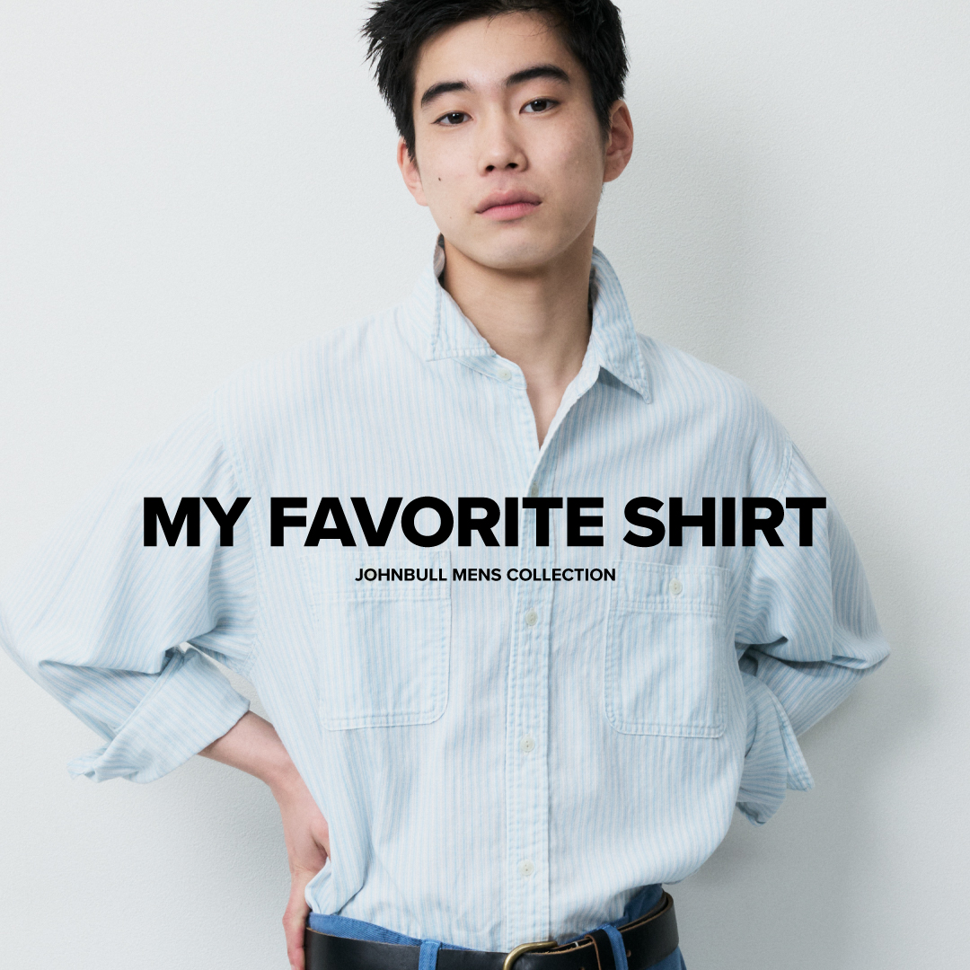 MY FAVORITE SHIRT – Johnbull Private labo のオフィシャルサイト