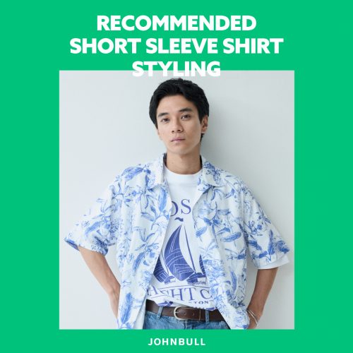 RECOMMENDED SHORT SLEEVE SHIRT STYLING