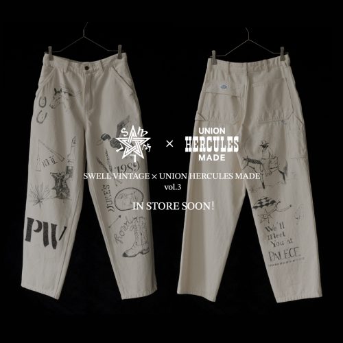 SWELL VINTAGE × UNION HERCULES MADE VOL.3 IN STORE SOON！