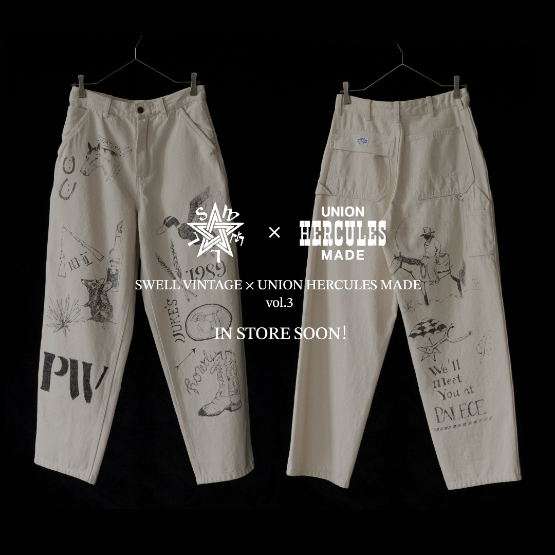 SWELL VINTAGE × UNION HERCULES MADE VOL.3 IN STORE SOON